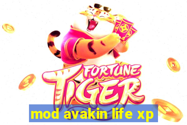 mod avakin life xp